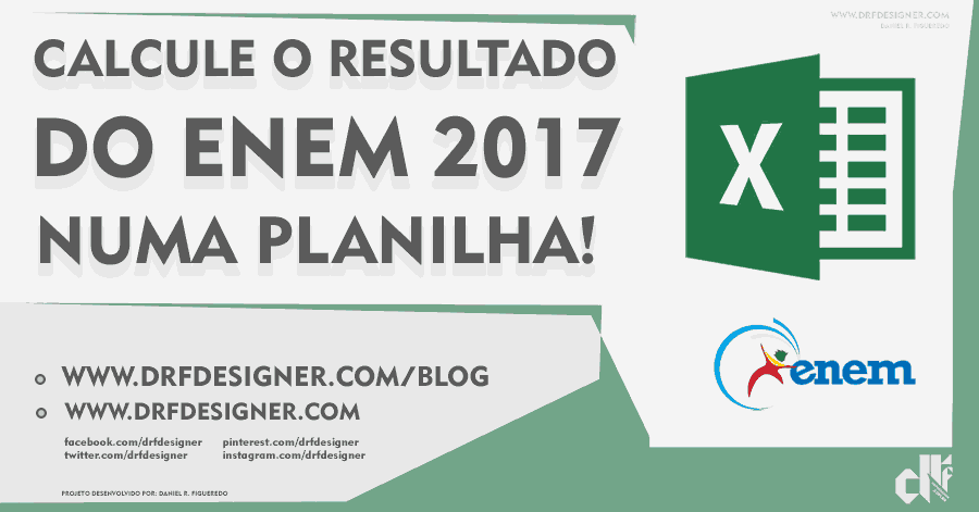 Resultado ENEM 2017 - Calcule o resultado numa Planilha Excel - Blog DRF Designer